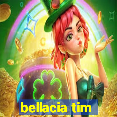 bellacia tim